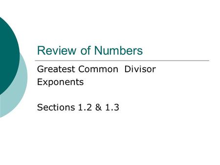 Greatest Common Divisor Exponents Sections 1.2 & 1.3