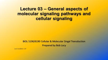 BIOL 5190/6190 Cellular & Molecular Singal Transduction