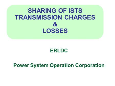 SHARING OF ISTS TRANSMISSION CHARGES & LOSSES