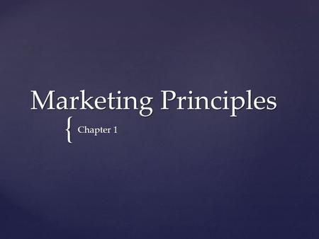 { Marketing Principles Chapter 1. the activity for creating, communicating, delivering, and exchanging offerings that benefit the organization, its stakeholders,