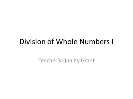 Division of Whole Numbers I