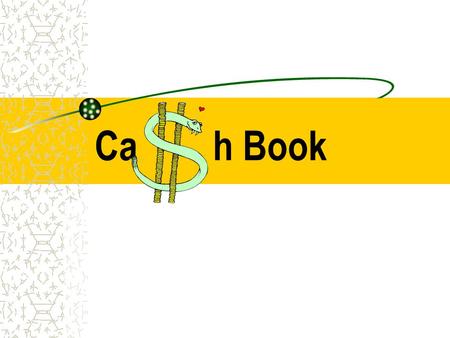 Ca h Book. What’s on the menu? Difference between the cash and bank account Advantages of the cash book 2-column Cash Book Contra Entries Posting entries.