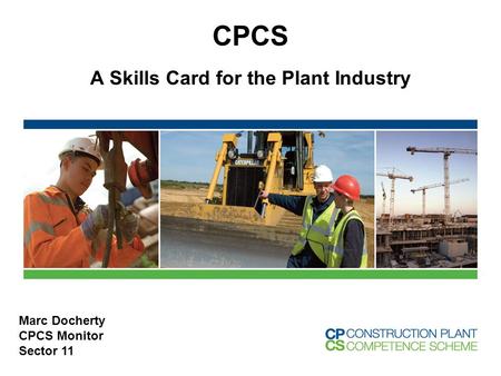 CPCS A Skills Card for the Plant Industry Marc Docherty CPCS Monitor Sector 11.