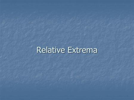 Relative Extrema.