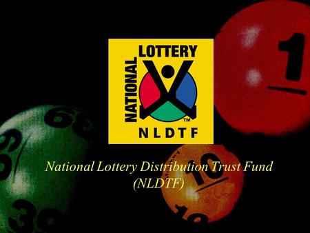 National Lottery Distribution Trust Fund (NLDTF).