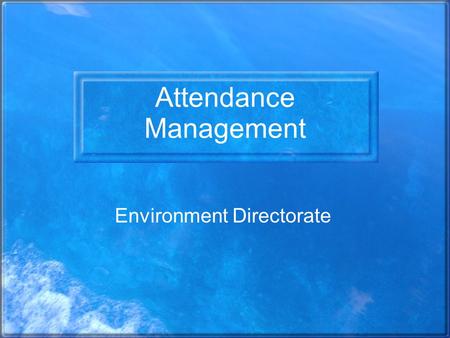 Attendance Management Environment Directorate. National Picture continued.