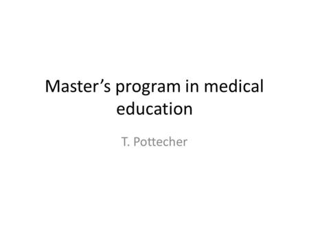 Master’s program in medical education T. Pottecher.