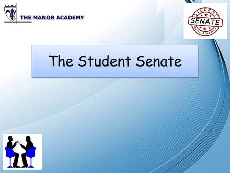The Student Senate. Why do we need a student senate? Mansfield had a turn out of 26% at the last election. What do our students know about politics? Video.