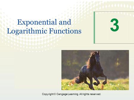3 Exponential and Logarithmic Functions