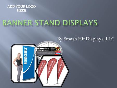 By Smash Hit Displays, LLC.  Manufactured in USA  Designed for Easy Assembly and Transport  Each Banner Includes everything for set up  Total Weight.