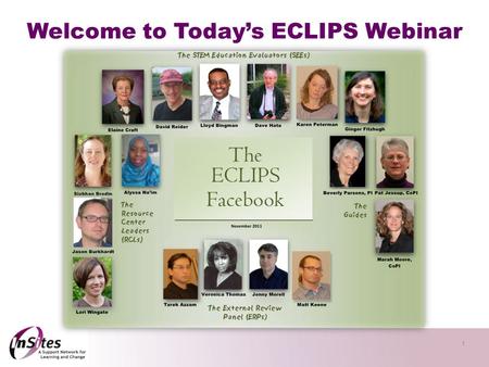 1 Welcome to Today’s ECLIPS Webinar. 2 Arrival & Check-in What’s happened since our last gathering that you’d like to share with the group (either personal.