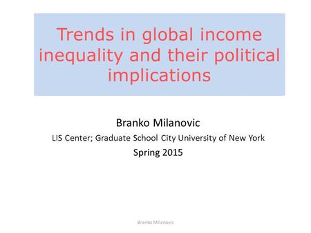 Trends in global income inequality and their political implications