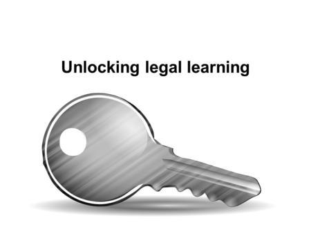 Unlocking legal learning. Statutes Law reports (Primary sources)