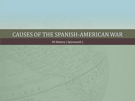 Causes of the Spanish-American War