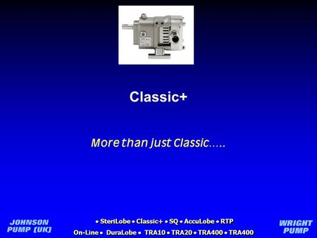  SteriLobe  Classic+  SQ  AccuLobe  RTP On-Line  DuraLobe  TRA10  TRA20  TRA400  TRA400  SteriLobe  Classic+  SQ  AccuLobe  RTP On-Line.
