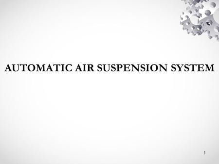 AUTOMATIC AIR SUSPENSION SYSTEM