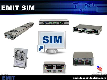 Made in United States of America EMIT SIM emit.descoindustries.com Rev: 2012-01.