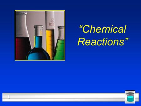 “Chemical Reactions”.