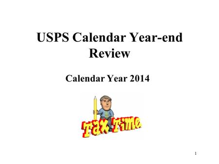 1 USPS Calendar Year-end Review Calendar Year 2014.