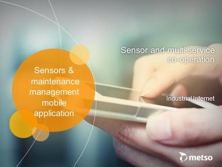Sensors & maintenance management mobile application Sensor and multi-service co-operation Industrial Internet.