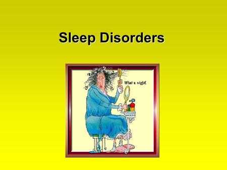 Sleep Disorders. Sleep disorders: A sleep disorder refers to any sleep pattern which disrupts the normal NREM-REM sleep cycle, including the onset of.