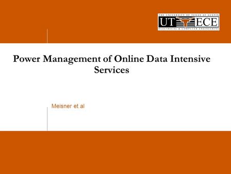 Power Management of Online Data Intensive Services Meisner et al.