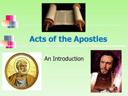 Acts of the Apostles An Introduction.
