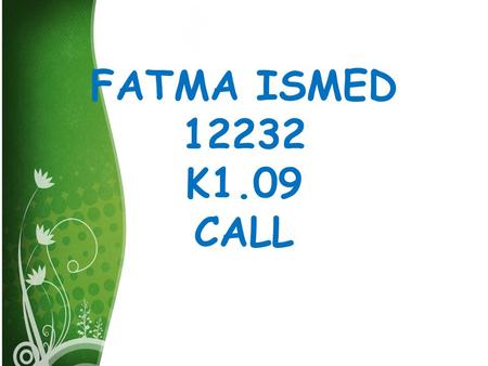 FATMA ISMED 12232 K1.09 CALL. Advantages of emails Emails are easy to use. You can organize your daily correspondence, send and receive electronic messages.
