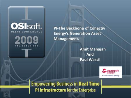 PI-The Backbone of Conectiv Energy’s Generation Asset Management. Amit Mahajan And Paul Wassil.