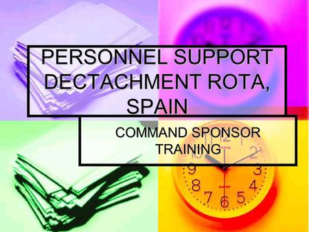 PERSONNEL SUPPORT DECTACHMENT ROTA, SPAIN