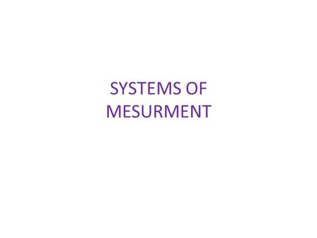 SYSTEMS OF MESURMENT. Index Cover ……………………………………………………………..1 Index ………………………………………………………………2 What is a “system of measurment”…………………3 History of measurment……………………………………4.