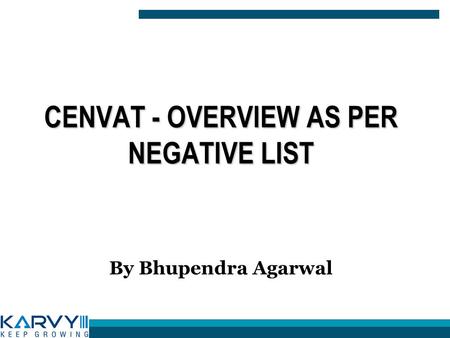 Cenvat - Overview as per Negative List