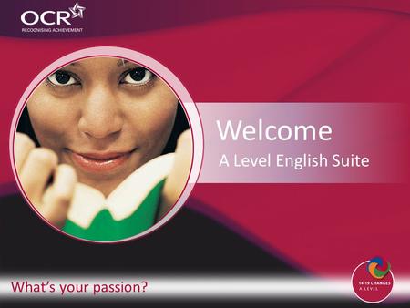 What’s your passion? Welcome A Level English Suite.