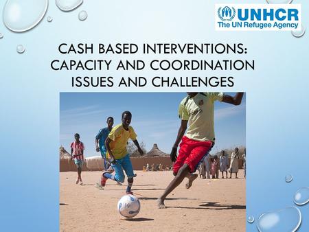 Cash Based Interventions in unhcr