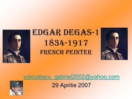 Edgar Degas-1 1834-1917 French peinter 29 Aprilie 2007.