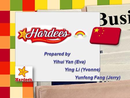 Prepared by Yihui Yan (Eva) Ying Li (Yvonne) Yunfeng Fang (Jerry)