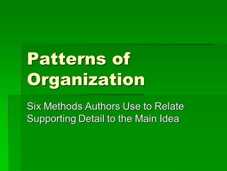 Patterns of Organization