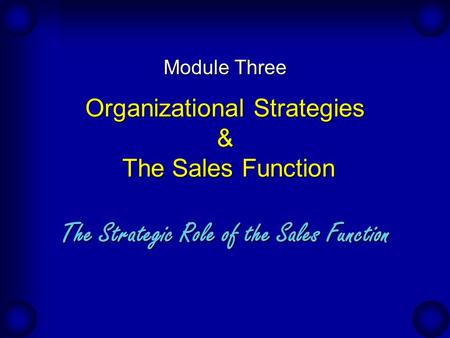 Organizational Strategies & The Sales Function