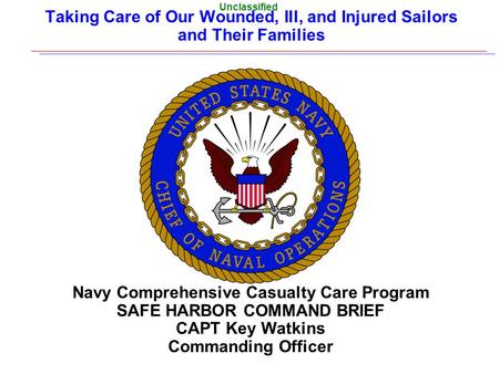 Navy Comprehensive Casualty Care Program SAFE HARBOR COMMAND BRIEF