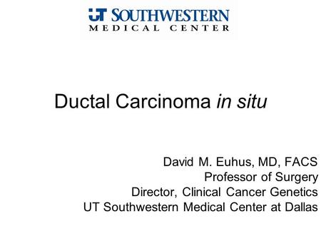 Ductal Carcinoma in situ