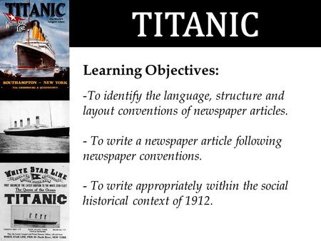 TITANIC Learning Objectives: