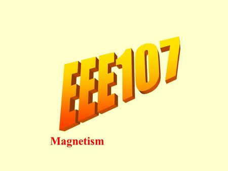 EEE107 Magnetism.
