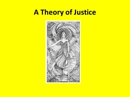 A Theory of Justice. “What is justice?” The Code of Hammurabi (Babylon, 18 th c. BCE) Judaism, Christianity, Islam: scales (balance, regulation, harmony),