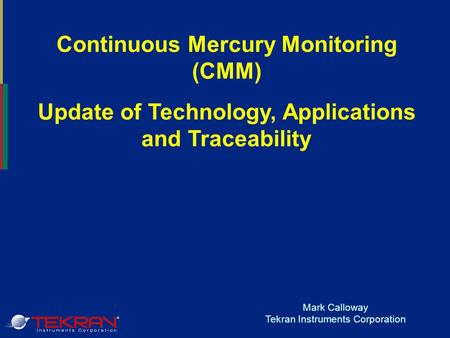 Continuous Mercury Monitoring (CMM)