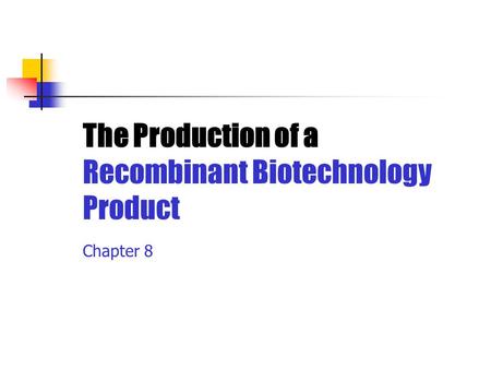 Recombinant Biotechnology Product