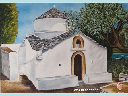 Click to continue Paintings by Aggeliki Liagka About the artist She was born and grew up in Skopelos. She started painting at a very young age and continued.