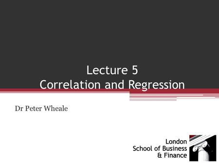 Lecture 5 Correlation and Regression