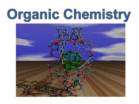 Organic chemistry is the branch of chemistry in which carbon compounds are studied.