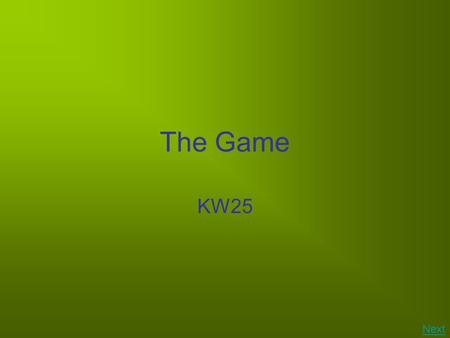 The Game KW25 Next. Instructions Click Foreign Phrases BackNext Help.