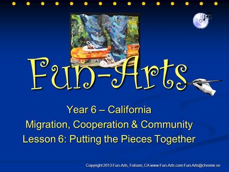 Fun-Arts Year 6 – California Migration, Cooperation & Community